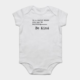 Be Kind - Typewriter style - Typography Quote Baby Bodysuit